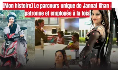 [Mon histoire] Le parcours unique de Jannat Khan : patronne et employée à la fois