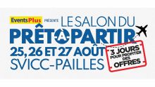 Du 25 au 27 août au SVICC : le Salon du Prêt-à-Partir ouvre vos horizons