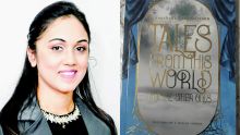 Tales From the World and the Other Ones : Anoucheka Gangabissoon et son univers fantastique