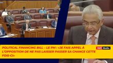 Political Financing Bill – Le PM : «Je fais appel à l’opposition de ne pas laisser passer sa chance cette fois-ci»