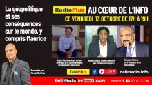 Au Cœur de l’Info : la géopolitique et ses conséquences sur le monde, y compris Maurice