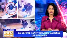 [Info Soirée] : Le député Kenny Dhunoo agresse un infirmier