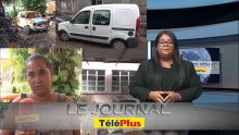 Le Journal Téléplus : «Ils nous ont mis à la porte comme des chiens», une famille vit dans une voiture à Curepipe