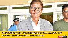 Partielle au n°10 : « Nou bizin fer pou ban malere », dit Farook Lalloo, candidat indépendant
