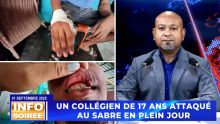 [Info Soirée] : « UN COLLÉGIEN DE 17 ANS ATTAQUÉ AU SABRE EN PLEIN JOUR »
