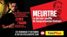 Zones d'Ombre : le deuxième épisode consacré à l'affaire Kistnen ce soir 