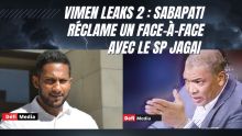 Vimen Leaks 2 : Sabapati réclame un face-à-face avec le SP Jagai 